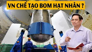 Việt nam "sợ gì" mà không làm bom hạt nhân dù đã có lò phản ứng