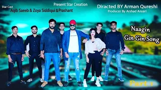 Naagin Gin Gin Song |Part 1 Gangster Story | Aastha Gill || Arshad Ansari | Meerut Star production