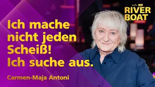 Ich mache nicht jeden Scheiß. Ich suche schon aus. - Carmen-Maja Antoni