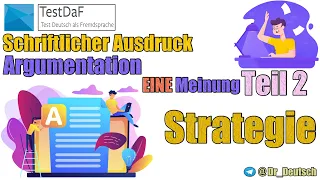 Strategie TestDaF. SA. Argumentation. Eine Meinung + Vor- und Nachteile