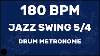 Jazz Swing 5/4 | Drum Metronome Loop | 180 BPM