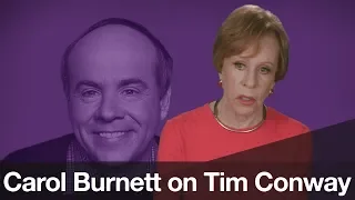 Carol Burnett on Tim Conway