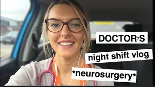 Day in the life of a DOCTOR - night shift vlog on neurosurgery | Dr Sarah Nicholls | vlog #19