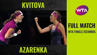 Petra Kvitova vs. Victoria Azarenka | Full Match | 2011 WTA Finals Istanbul Final