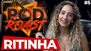 RITINHA - PODROAST #5