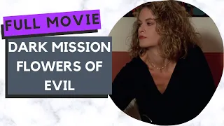 Dark Mission Flowers of Evil | Action | Adventure | HD | Full movie in english