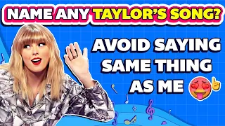Avoid Saying The Same Thing As Me | Taylor Swift Test