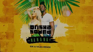 Orisha Sound - Na Na Na (Rik & Viles Radio Edit)