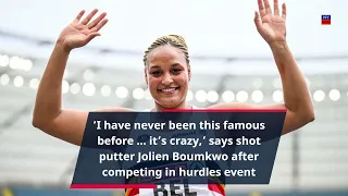 ‘I have never been this famous before … it’s crazy,’ says shot putter Jolien Boumkwo after competing