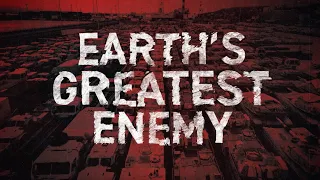 EARTH'S GREATEST ENEMY | OFFICIAL TRAILER