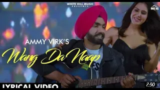 Ammy Virk : WANG DA NAAP Lyrical Video ft Sonam Bajwa | Muklawa | Romantic Punjabi Song 2022720p