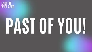 Past of You