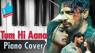 Tum Hi Aana Piano Cover | Marjaavaan | Jubin Nautiyal | Payal Dev | Piano Cover by Teerthesh Kumar