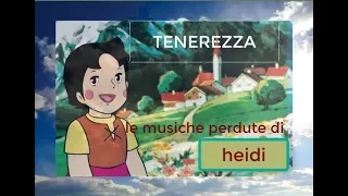 HEIDI LE MUSICHE PERDUTE "die zartlichkter von heidi" ( tenerezza)