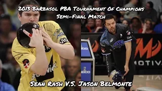 2013 Barbasol PBA Tournament Of Champions Semi-Final Match - Sean Rash V.S. Jason Belmonte