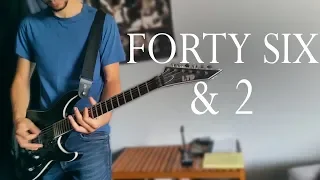 TOOL - Forty Six & 2 Full Guitar Cover (The way Adam Jones plays it)