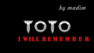 Toto - I will remember (lyrics)