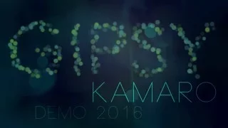 Kamaro Demo 2016 - PASVARORE