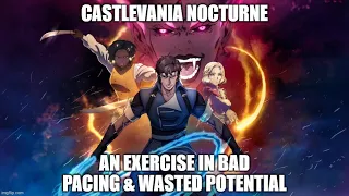 Castlevania Nocturne, Wasted Potential