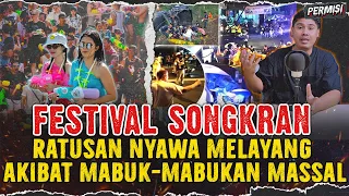 FESTIVAL SONGKRAN THAILAND ! MENELAN BANYAK KORB4N AKIBAT MABUK MASSAL