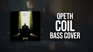 Opeth "Coil" Bass cover