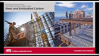 Embodied Carbon Network Webinar - December 6, 2019 - Materially Important: Steel