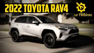 2022 Toyota RAV4 Problems - Watch This Before Buy