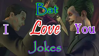 I Love You - BatJokes