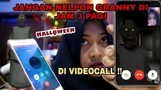 JANGAN TELPON GRANNY DI JAM 3 PAGI ! LANGSUNG DI VIDEOCALL ! Special Halloween 👻🎃