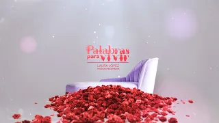 PALABRAS PARA VIVIR - TEMPORADA 4, PROGRAMA 27