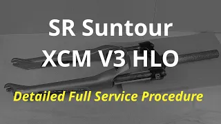 [MTB maintenance] Full service of SR Suntour XCM V3 HLO in detail