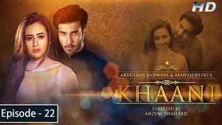 Khaani - Episode 22 - Feroze Khan - Sana Javed - [HD] - Har Pal Geo