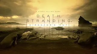 [1] Death Stranding: Director’s Cut