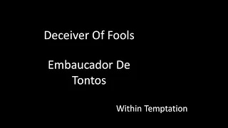 Within Temptation - Deceiver Of Fools - Traducida al Español