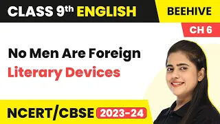 Class 9 English | No Men Are Foreign - Literary Devices | Beehive Book Chapter 6