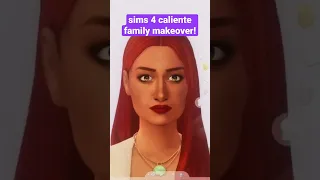 sims 4 caliente family makeover #shorts # #sims4 #thesims4