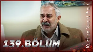 Kurtlar Vadisi Pusu - 139. Bölüm FULL HD