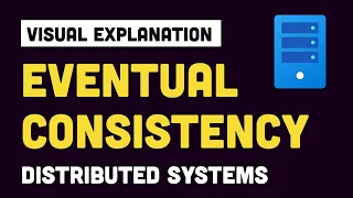 What is Eventual Consistency? | System Design