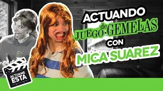 MICA SUAREZ CONOCE A SU GEMELA | ACTUAME ÉSTA: Juego de Gemelas | Hecatombe!