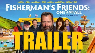 FISHERMAN’S FRIENDS: ONE AND ALL Official Trailer (2022)  UK Comedy Drama