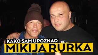 Kako sam upoznao Mikija Rurka