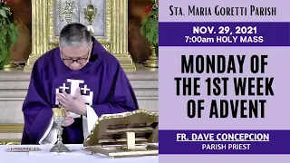 Nov. 29, 2021 | Rosary and 7:00am Holy Mass on Monday of the 1st Week of Advent