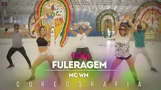 Fuleragem - MC WM | COREOGRAFIA - FestRit