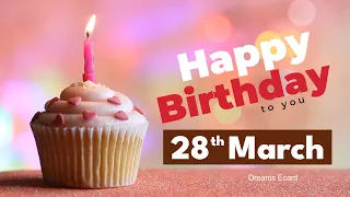 28th March birthday | 28th March happy birthday status | 28th March birthday wishes🎉 #happybirthday