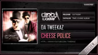 Da Tweekaz - Cheese Police