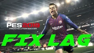 How to Fix Lag in PES 2019 | Full Game & Demo| Run on Low End PC | Tutorial | HD