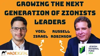 Growing the Next Generation Of Zionist Leaders - JNF's CEO Russell Robinson