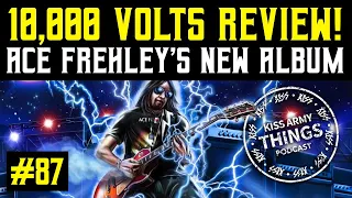 KISS Army Things Podcast Ep. 87: 10,000 Volts Review!⚡(Ace Frehley 2024)