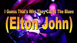 DrumCover - Elton John : I Guess That's Why They Call It The Blues by Sebastian Krupnik