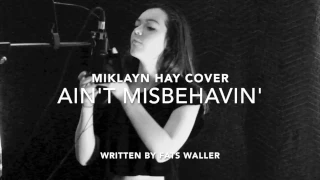 Ain't Misbehavin' Cover by Mikalyn Hay